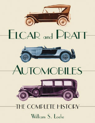Elcar and Pratt Automobiles: The Complete History (Paperback)