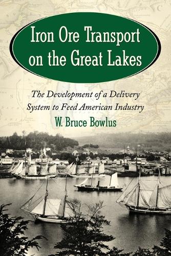 Iron Ore Transport on the Great Lakes (Paperback)
