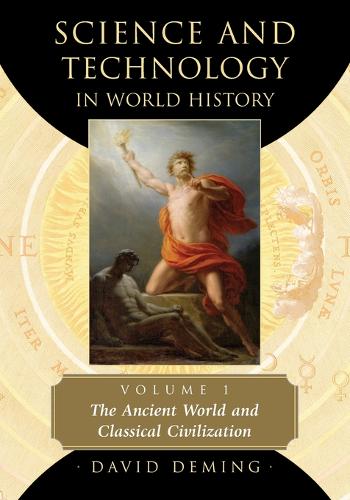 Science and Technology in World History, Volume 1 (Paperback)
