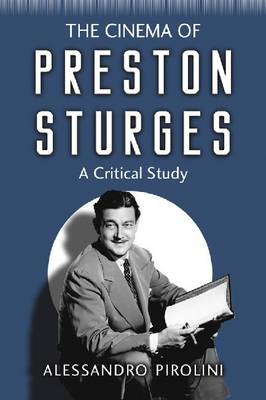 The Cinema of Preston Sturges (Paperback)