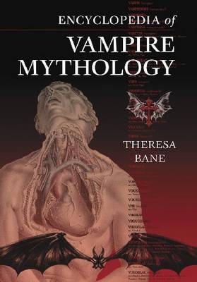 Encyclopedia of Vampire Mythology (Hardback)
