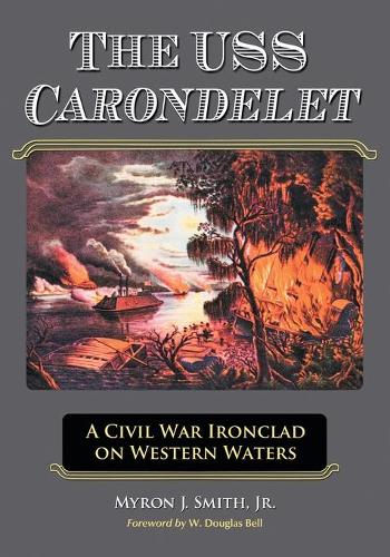 The USS Carondelet (Paperback)