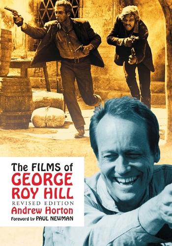 The Films of George Roy Hill (Paperback)