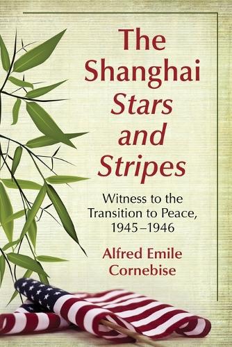 The Shanghai Stars and Stripes (Paperback)