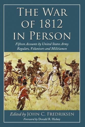 The War of 1812 in Person (Paperback)