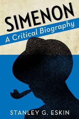 Simenon: A Critical Biography (Paperback)