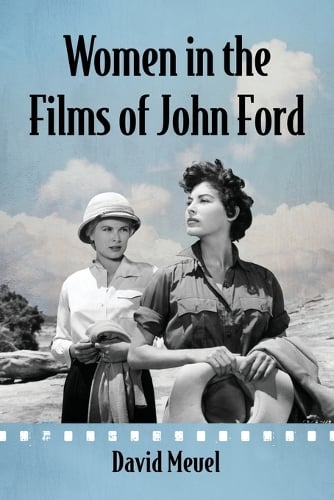 Women in the Films of John Ford (Paperback)