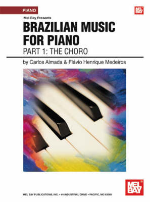 Brazilian Music for Piano: Choro Pt. 1 (Paperback)