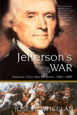 Jefferson's War: America's First War on Terror 1801-1805 (Paperback)