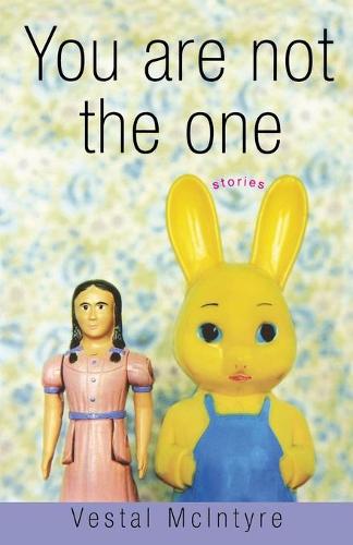 You Are Not the One: Stories (Paperback)