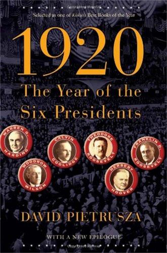 1920: The Year of the Six Presidents (Paperback)