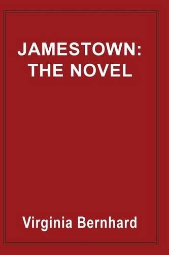 Jamestown: The Novel: The story of America's beginnings (Paperback)