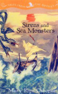 Tales from the Odyssey Sirens and Sea Monsters (Paperback)