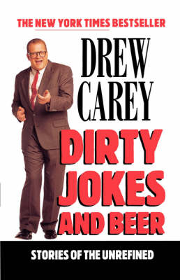 Dirty Jokes and Beer: Stories of the Unrefined (Paperback)