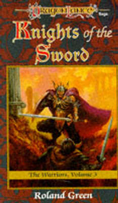Knights of the Sword - Dragonlance S.: The Warriors v. 3 (Paperback)