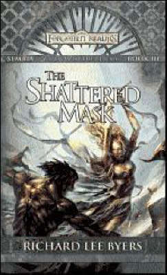 The Shattered Mask By Richard Lee Byers Waterstones