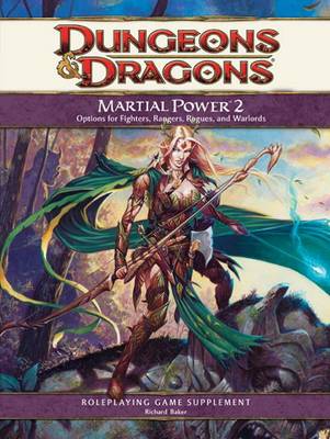 Martial Power 2: Supplement - Dungeons & Dragons (Hardback)