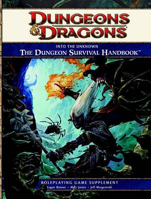 Into the Unknown: The Dungeon Survival Handbook (Dungeons & Dragons) (Hardback)