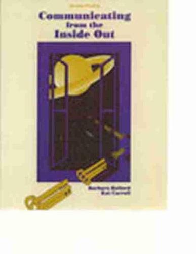 Communicating from the Inside Out (Paperback)