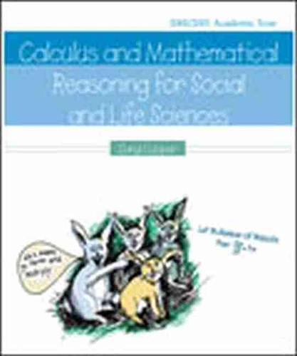 Calculus and Mathematical Reasoning for Social and Life Sciences (Paperback)