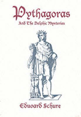 Pythagoras and the Delphic Mysteries (Paperback)