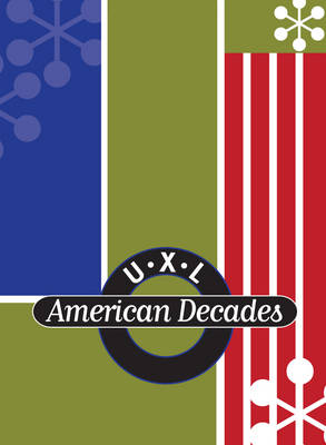 U.X.L American Decades (Hardback)