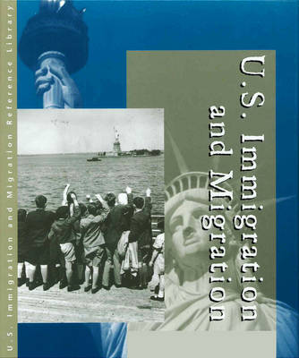 Us Immigration and Migration: Primary Sources (Hardback)