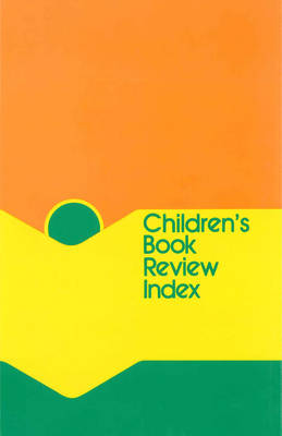 Children's Book Review Index, Volume 31 - Children's Book Review Index 31 (Hardback)