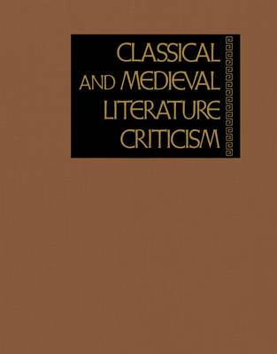 Classical and Medieval Literature Criticism: Volume 86 - Classical & Medieval Literature Criticism 086 (Hardback)