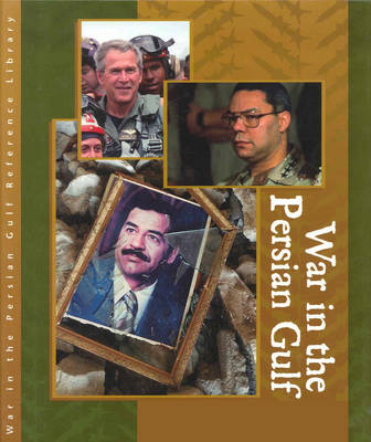 Persian Gulf Wars Reference Library Primary Sources: From Operation Desert Storm to Operation Iraqi Freedom (Hardback)