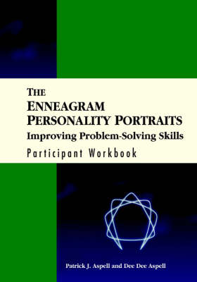 The Enneagram Personality Portraits: Improving Problem Solving Skills Participant Workbook (Paperback)