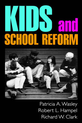 Kids and School Reform (Hardback)