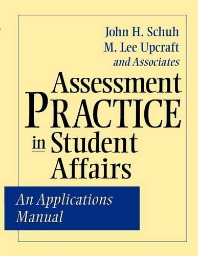 Assessment Practice in Student Affairs: An Applications Manual (Paperback)