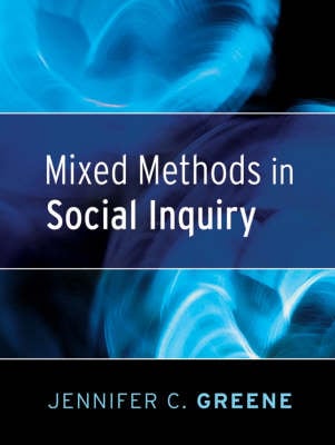 Mixed Methods in Social Inquiry - Research Methods for the Social Sciences (Paperback)