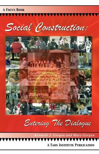Social Construction: Entering the Dialogue (Paperback)