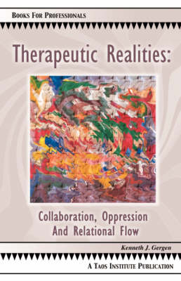 Therapeutic Realities: Collaboration, Oppression and Relational Flow (Paperback)