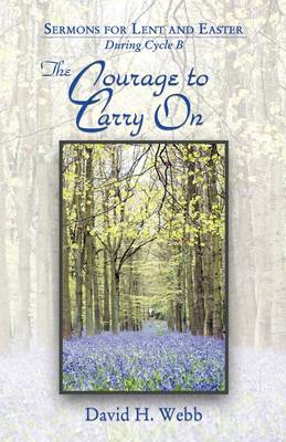 The Courage to Carry on (Paperback)