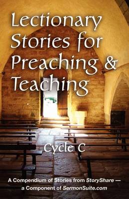 Lectionary Stories for Preaching and Teaching, Cycle C (Paperback)