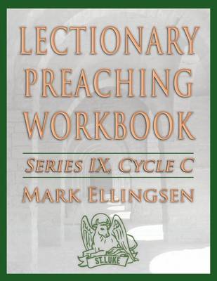 Lectionary Preaching Workbook, Series IX, Cycle C (Paperback)