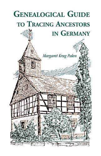 Genealogical Guide to Tracing Ancestors in Germany (Paperback)