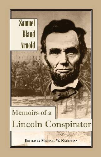 Memoirs of a Lincoln Conspirator (Paperback)