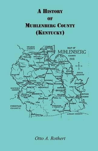 A History of Muhlenberg County Kentucky (Paperback)