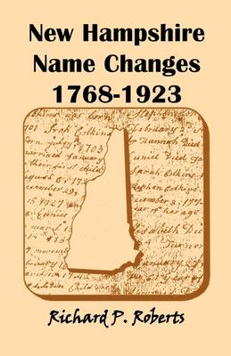 New Hampshire Name Changes, 1768-1923 (Paperback)