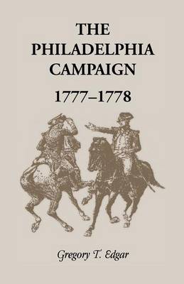 The Philadelphia Campaign, 1777-1778 (Paperback)