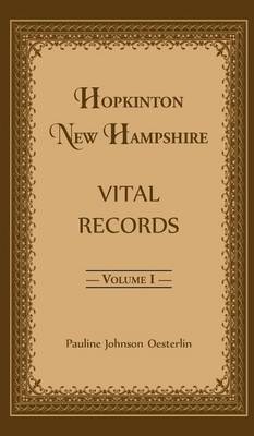 Hopkinton, New Hampshire, Vital Records, Volume 1 (Hardback)
