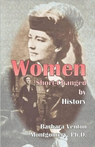 Women Short-Changed by History (Paperback)
