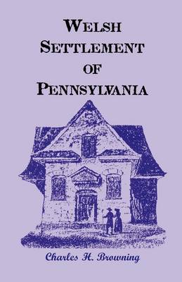 Welsh Settlement of Pennsylvania (Paperback)