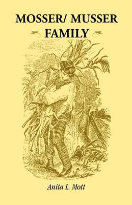 Mosser/ Musser Family (Paperback)