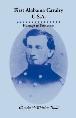 First Alabama Cavalry, USA: Homage to Patriotism (Paperback)
