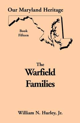 Our Maryland Heritage, Book 15: The Warfield Families - Jossey-Bass Higher and Adult Education Series 15 (Paperback)